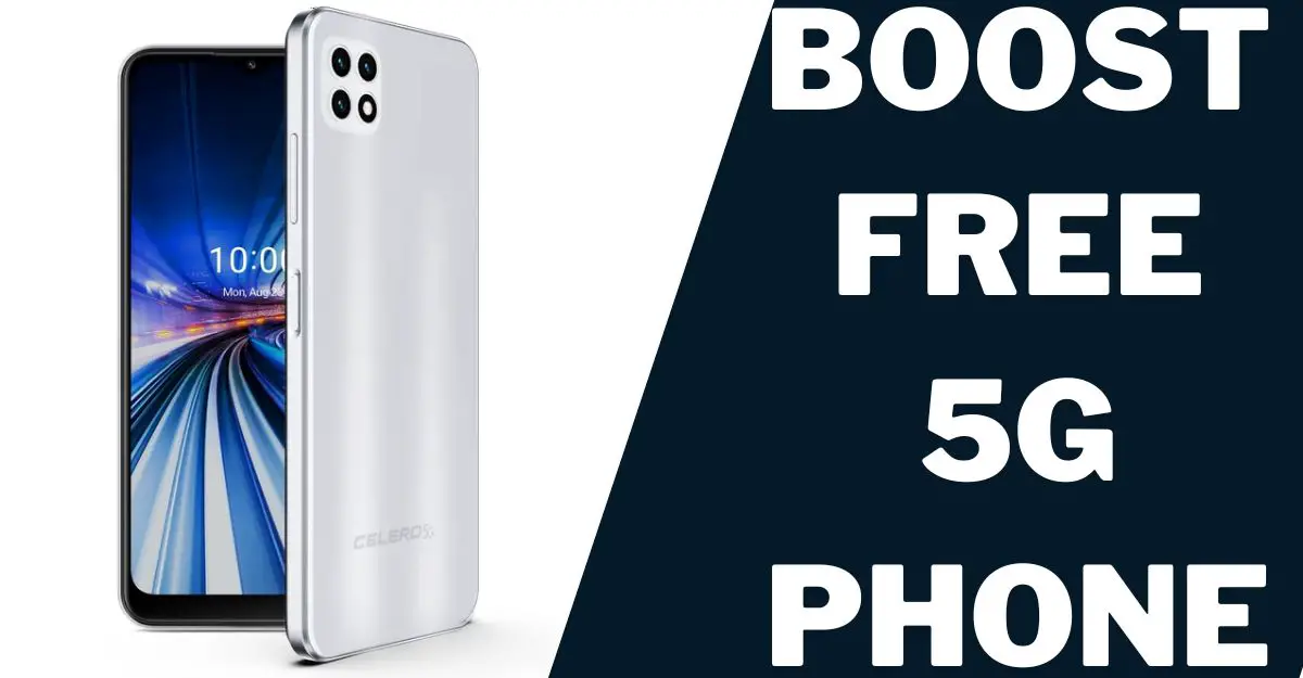 Boost Free 5g Phone
