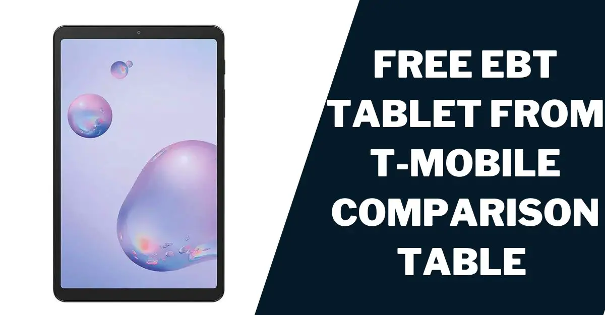 T Mobile Free Tablet EBT (now ACP) How to Get in 2024