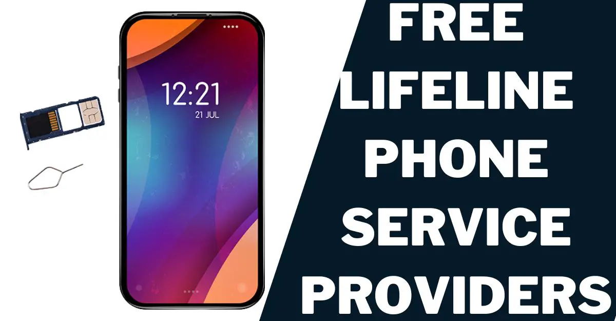 Free Lifeline Phone Service Providers: Top 5 Picks 1 Free Lifeline Phone Service Providers