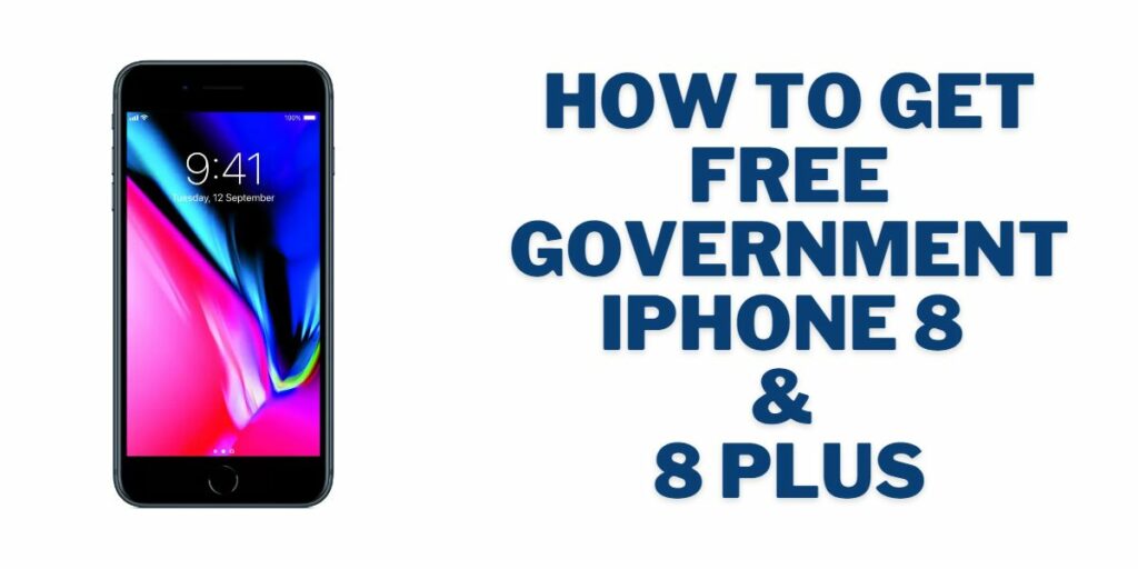 How to Get a Free Government iPhone 8 8 Plus