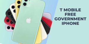 T Mobile Free Iphone from the Government: How to Get