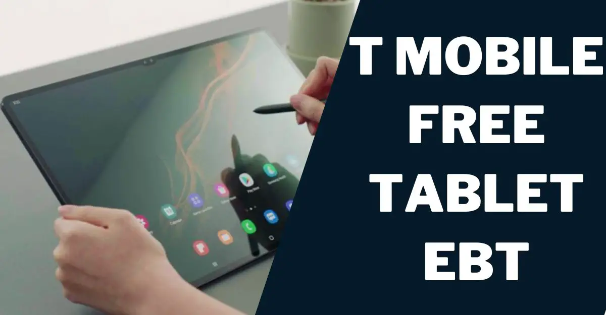 T Mobile Free Tablet EBT