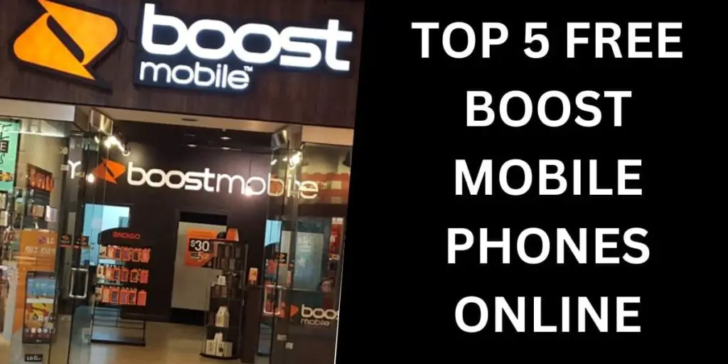 Top 5 Free Boost Mobile Phones Online