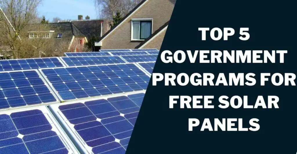 Top 5 Government Programs for Free Solar Panels