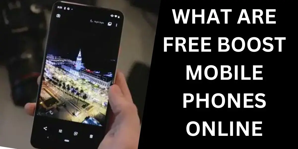 Free Boost Mobile Phones Online: How to Get, Top 5 (2025)