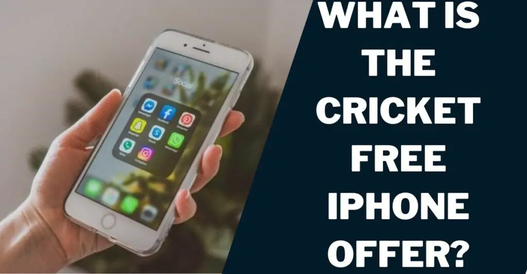 What is the Cricket Free iPhone Offer?