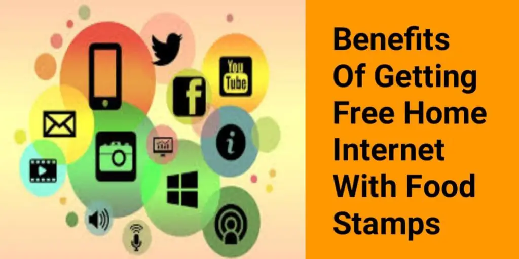 Free Home Internet with Food Stamps, EBT: How to Get 4 Benefits of Getting Free Home Internet with Food Stamps