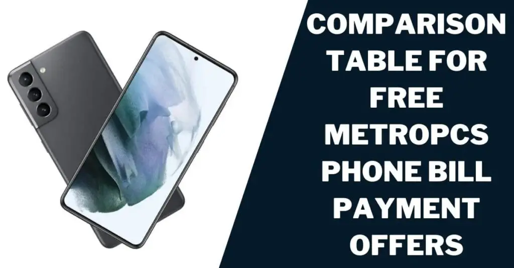 Comparison Table for Free MetroPCS Phone Bill Payment Offers