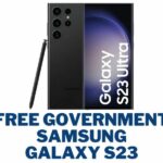 Free Government Samsung Galaxy S23, Plus, Ultra: How to Get