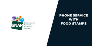Free Phone Service with Food Stamps