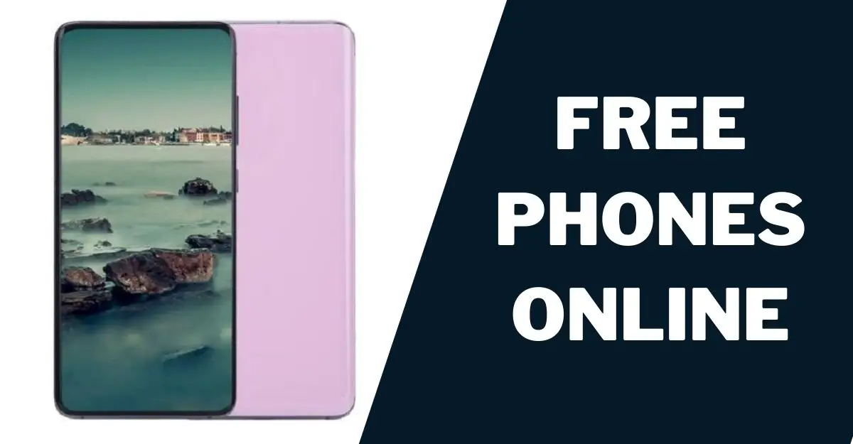 Free Phones Online: Top 5 Providers & How to Get 1 Free Phones Online