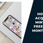 Mint Mobile Free iPhone Offer: How to Get 3 How Can I Acquire The Mint Mobile Free iPhone 6 Months Offer?