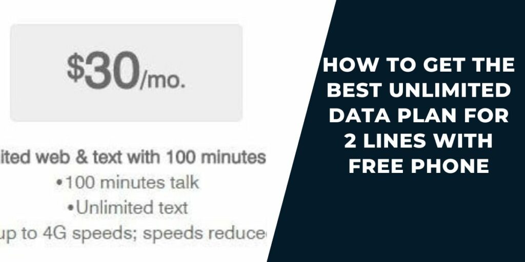 How to get the Best Unlimited Data Plan for 2 Lines with Free Phone