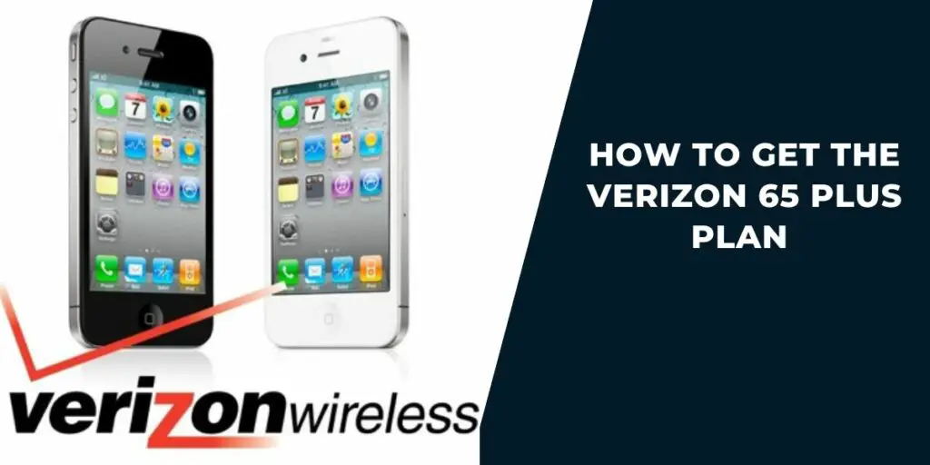 How to Get the Verizon 65 Plus Plan