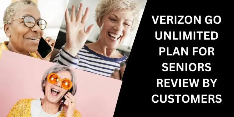 Verizon Go Unlimited Plan for Seniors Review (2023)