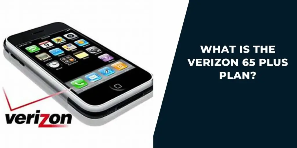What Is the Verizon 65 Plus Plan?