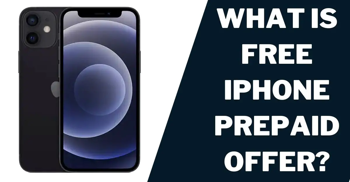 Free iPhone Prepaid How to Get & Top 5 Providers (2023)