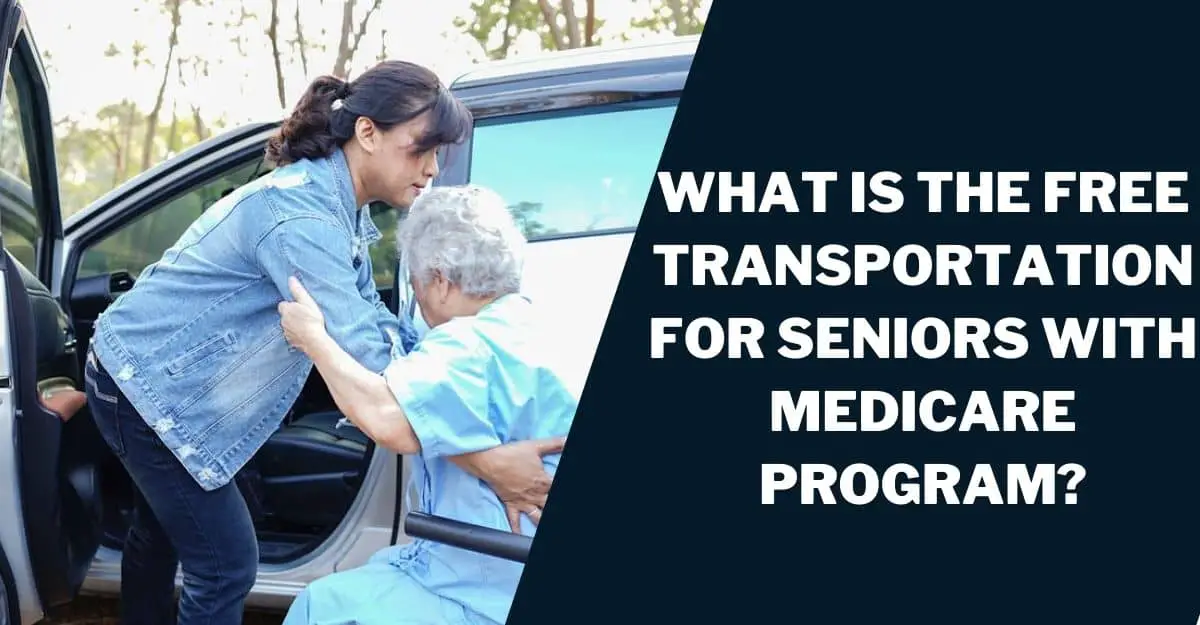 Free Transportation for Seniors with Medicare How to Get