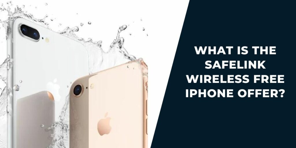 What is the SafeLink Wireless Free iPhone Offer?