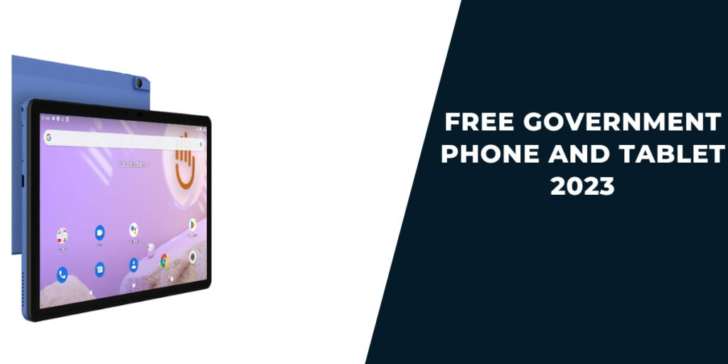 Free Government Phone and Tablet How to Get, 5 Best (2023)