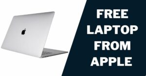 Free Laptop from Apple: How to Get & Top 5 Models