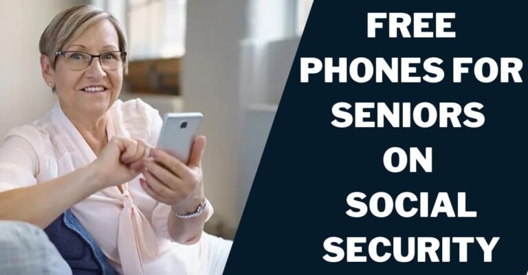 Free Phones for Seniors on Social Security: How to Get 2023