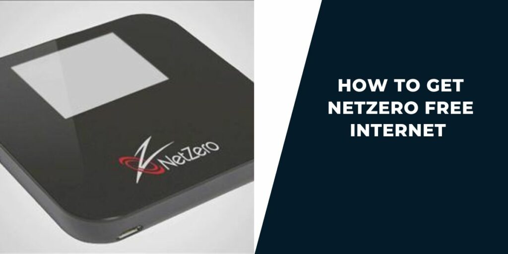 Netzero Free Internet: How to Get, Top 5 Plans 3 How to Get Netzero Free Internet
