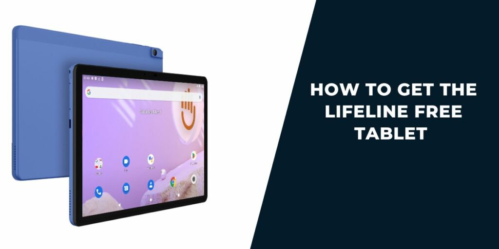 How to Get the Lifeline Free Tablet