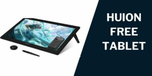 Huion Free Tablet: How to Get, Models Offered