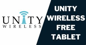Unity Wireless Free Tablet Government: How to Get