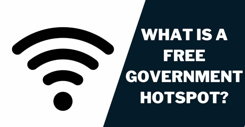What is a Free Government Hotspot?