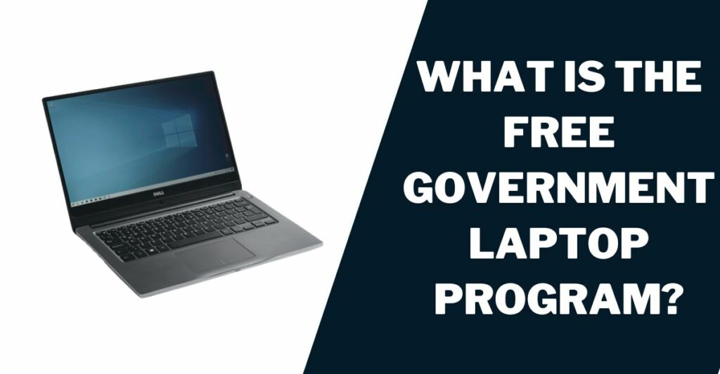 What is the Free Government Laptop Program?