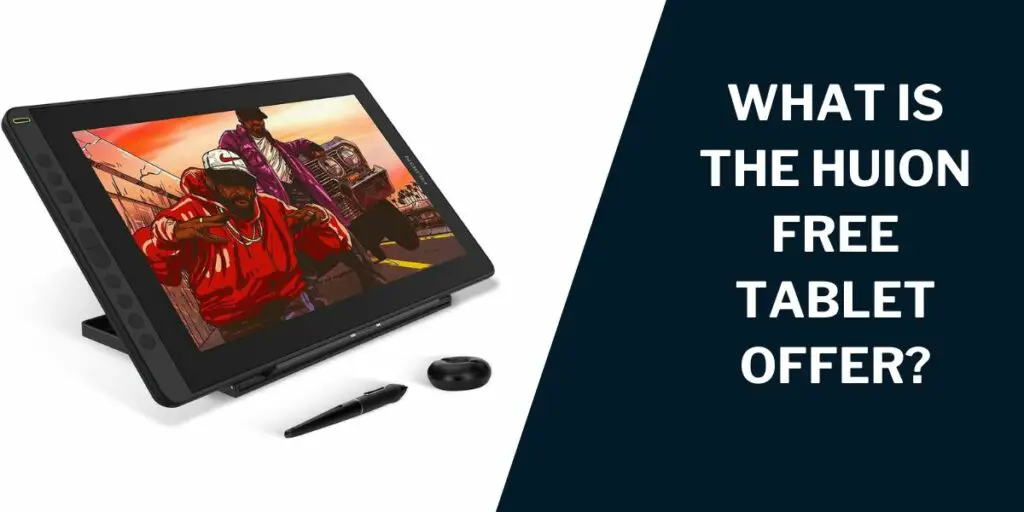 What is the Huion Free Tablet Offer?