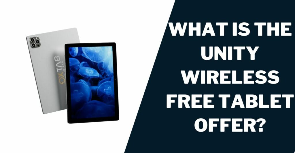 What is the Unity Wireless Free Tablet Offer?