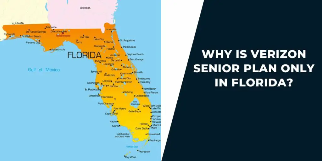Why is Verizon Senior Plan only in Florida?