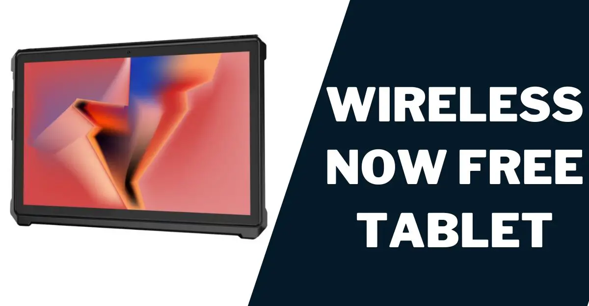 Wireless Now Free Tablet