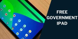 Free Government iPad: Top 5 Providers & How to Get