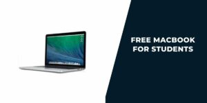 Free Macbook for Students: Top 5 Providers & How to Get