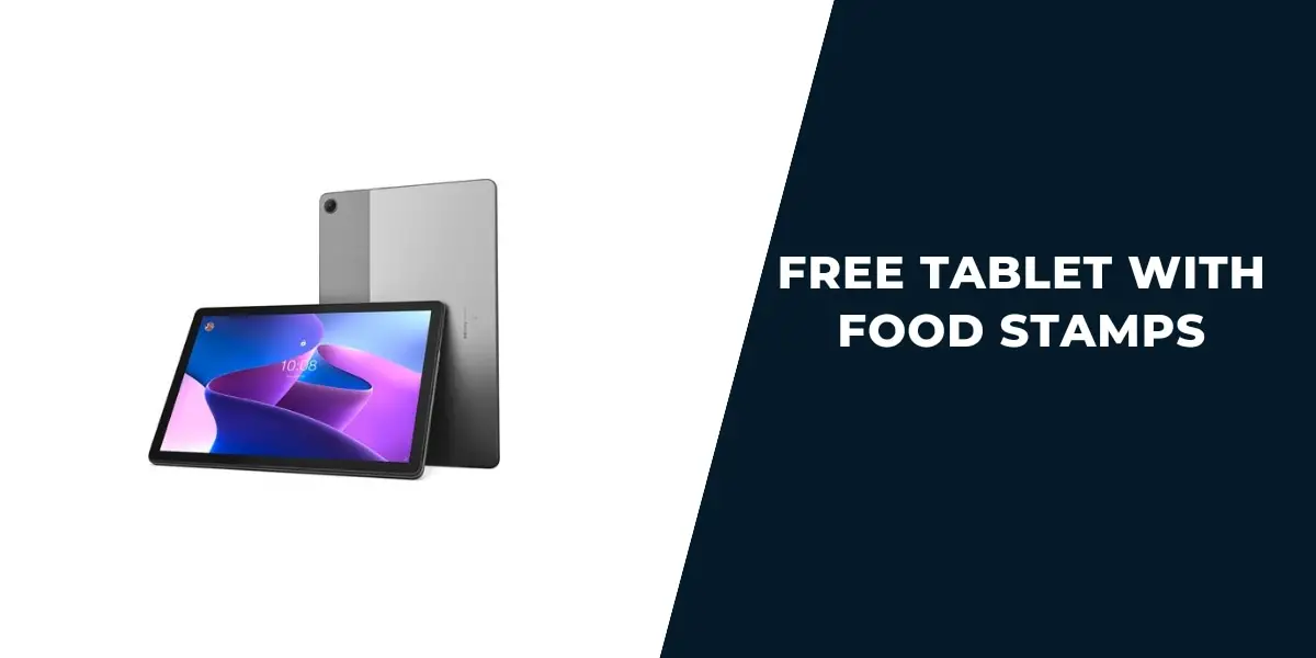 Free Tablet with Food Stamps