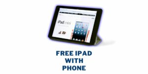 Free iPad With Phone: Top 5 Providers, How to Get