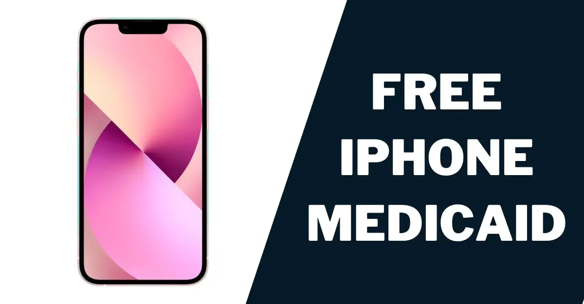 Free iPhone Medicaid
