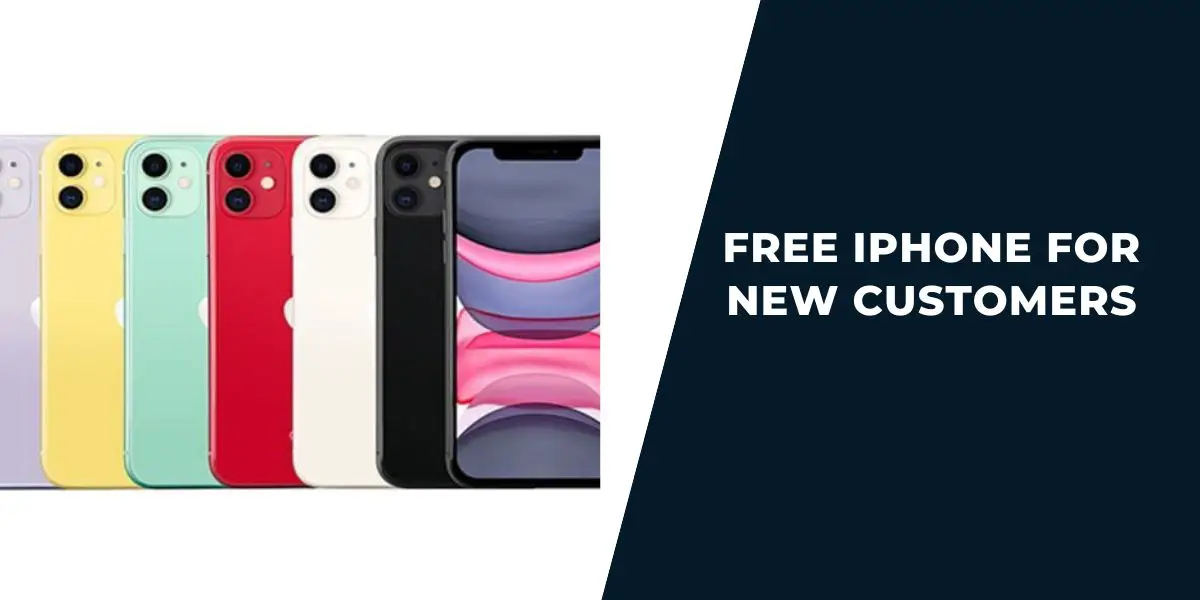 Free iPhone for New Customers