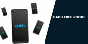 Gabb Free Phone: How to Get for your Kid?
