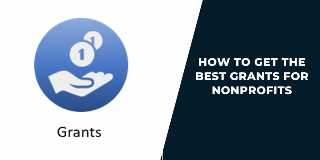 How to Get the Best Grants for Nonprofits
