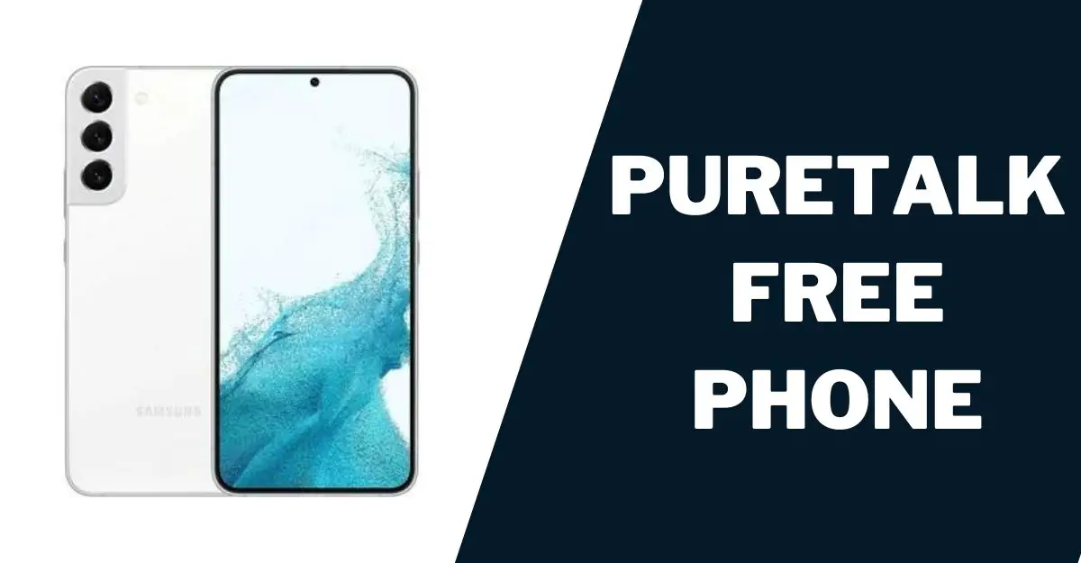 Puretalk Free Phone: How to Get, Models Offered 1 Puretalk Free Phone
