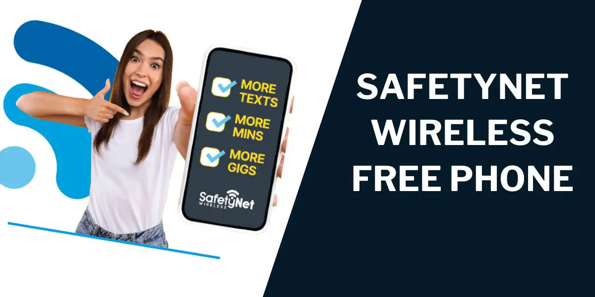 Safetynet Wireless Free Phone: How to Get 1 Safetynet Wireless Free Phone