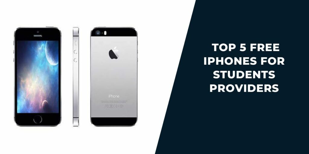 Top 5 Free iPhones for Students Providers