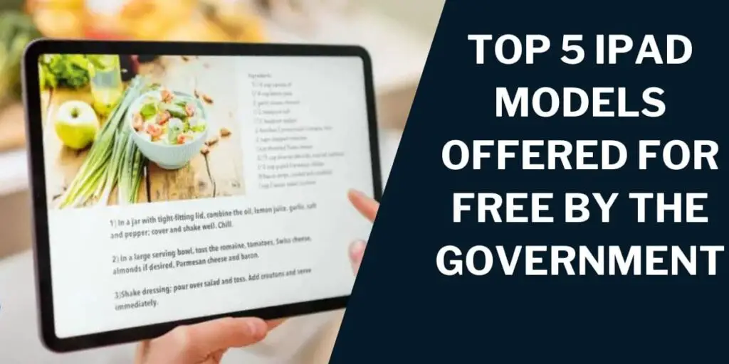 Top 5 iPad Models Offered for Free by the Government