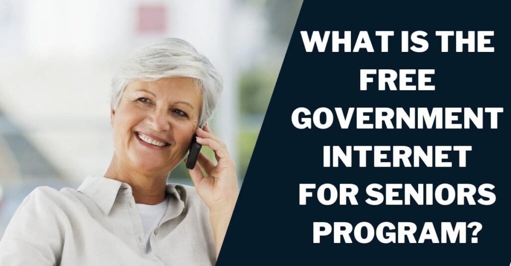 What is the Free Government Internet for Seniors Program?