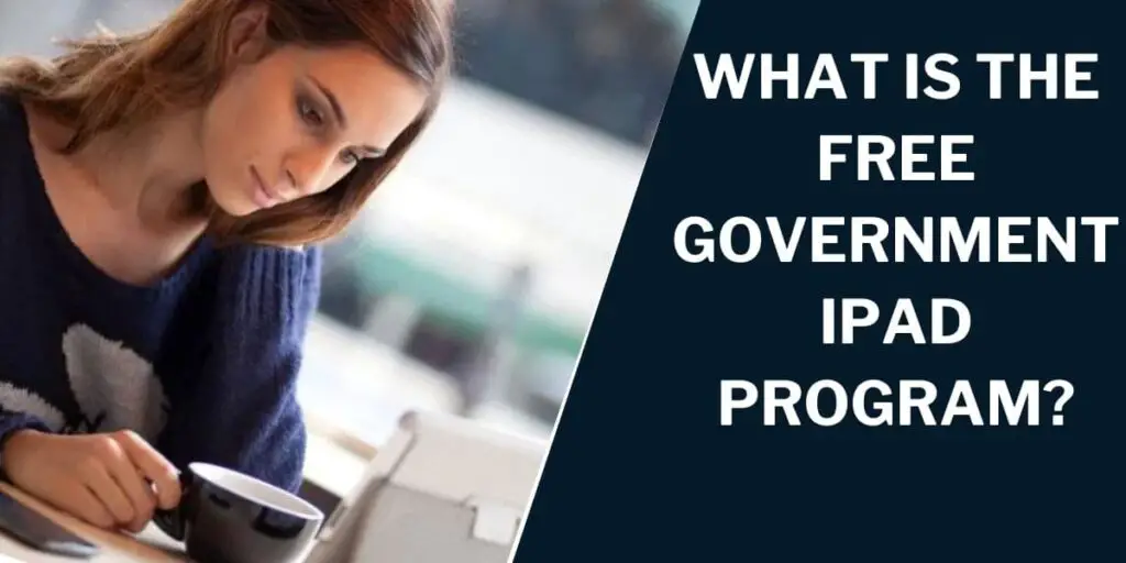 What is the Free Government iPad Program?